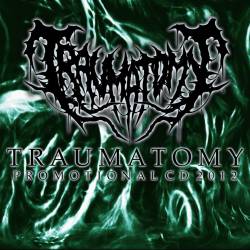 Traumatomy : Promotional CD 2012 Traumatomy : Promotional CD 2012